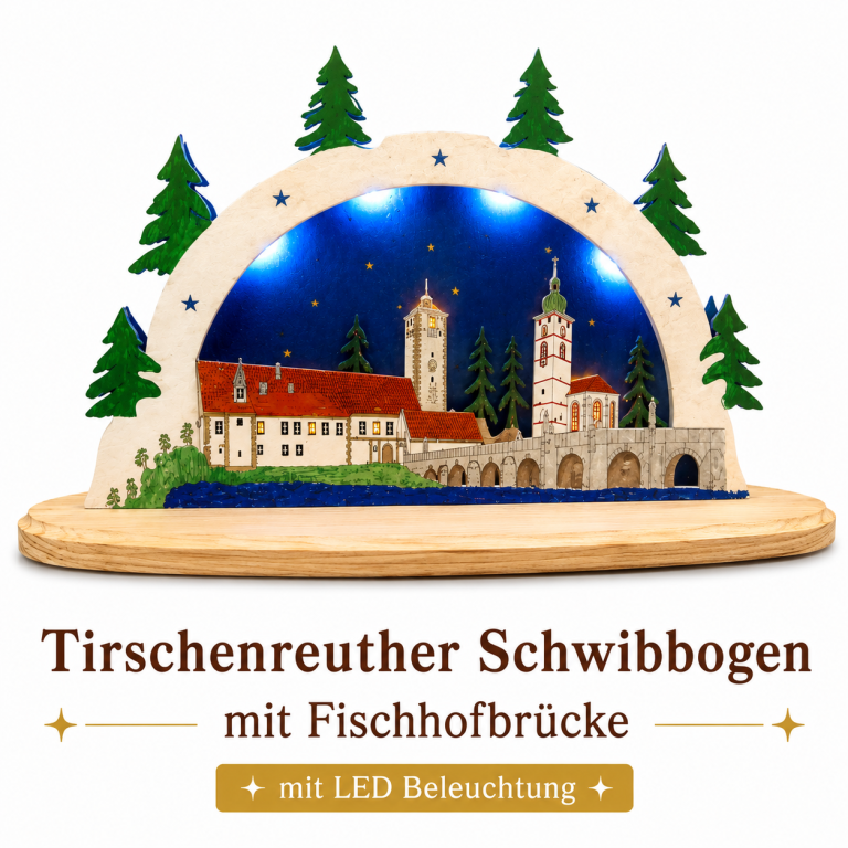 Tirschenreuther Schwibbogen mit Fischhofbrücke, Stadtpfarrkirche und Klettnersturm